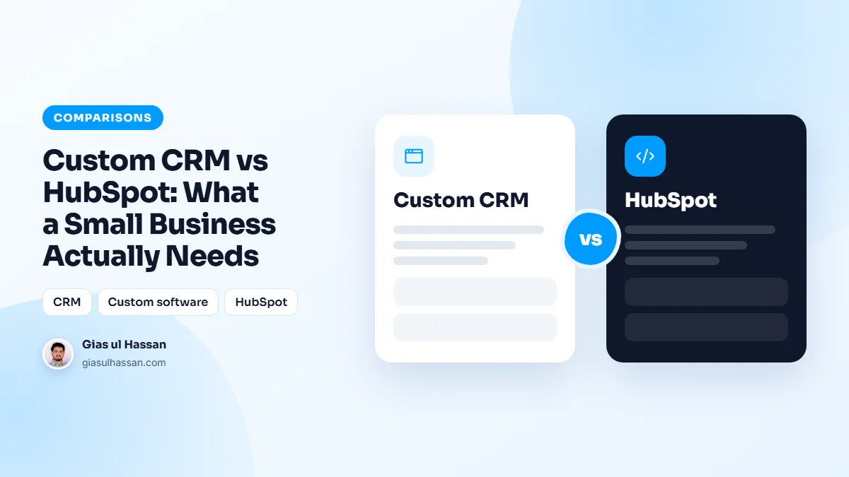 Side-by-side comparison illustration of Custom CRM versus HubSpot — Custom CRM vs HubSpot: What a Small Business Actually Needs