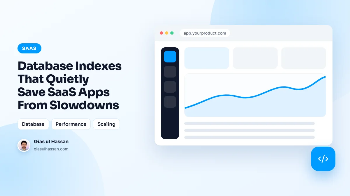 Illustration of a web application dashboard — Database Indexes That Quietly Save SaaS Apps From Slowdowns