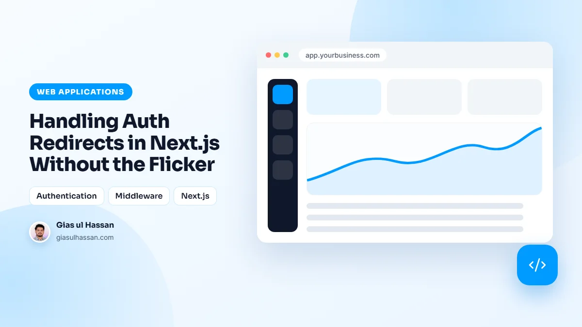 Illustration of a web application dashboard — Handling Auth Redirects in Next.js Without the Flicker