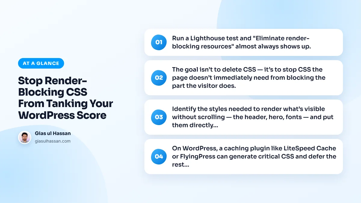Infographic summarising “Stop Render-Blocking CSS From Tanking Your WordPress Score”: Run a Lighthouse test and "Eliminate render-blocking resources" almost always shows up.; The goal isn’t to delete CSS — it’s to stop CSS the page doesn’t immediately need from blocking the part the visitor does.…