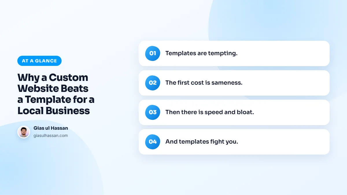 Infographic summarising “Why a Custom Website Beats a Template for a Local Business”: Templates are tempting.; The first cost is sameness.; Then there is speed and bloat.; And templates fight you.